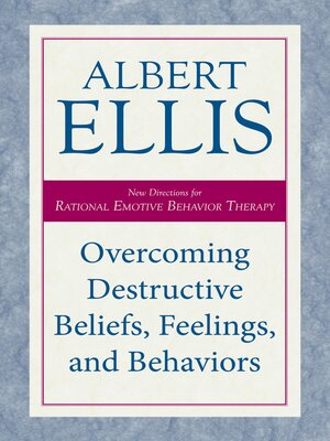 cover image of Overcoming Destructive Beliefs, Feelings, and Behaviors
